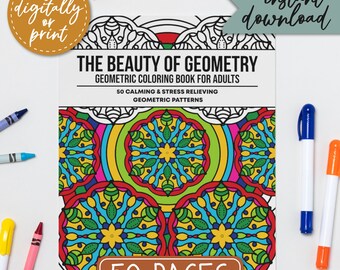The Beauty of Geometry Coloring Pages for Adults , Geometric Coloring Book, PDF Printable Digital Download