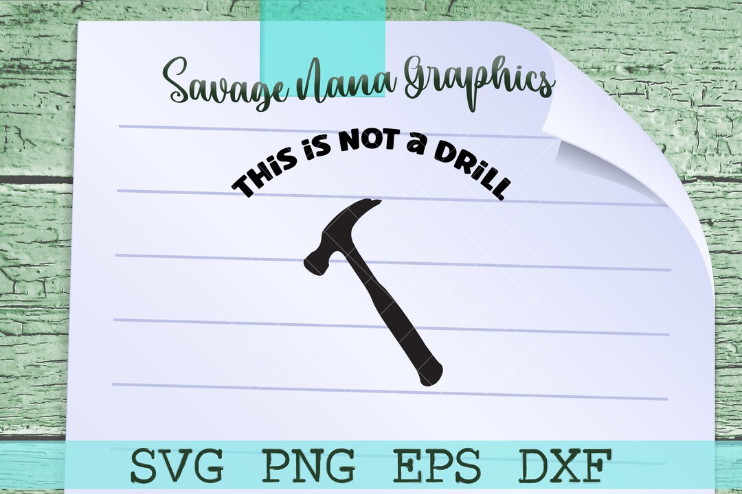 Not A Drill Dad Joke Cut File Svg Png Eps Dxf Commercial Use Permitted