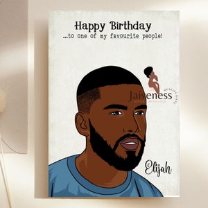 May include: A birthday card featuring a cartoon illustration of a man with a beard and the text "Happy Birthday...to one of my favourite people!" and "Elijah".