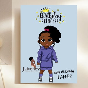 May include: A birthday card featuring a cartoon illustration of a young Black girl wearing a purple hoodie and sneakers. The card has a light blue background with the text "Birthday Princess" and "Happy 4th Birthday Harper".