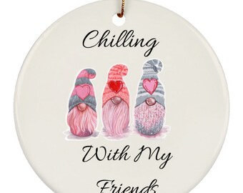 Gnome Ornament, Gnome Friends Gift, Chilling With My Friends Gift Ornament, Gnomes Chilling With Friends Ornament Gift