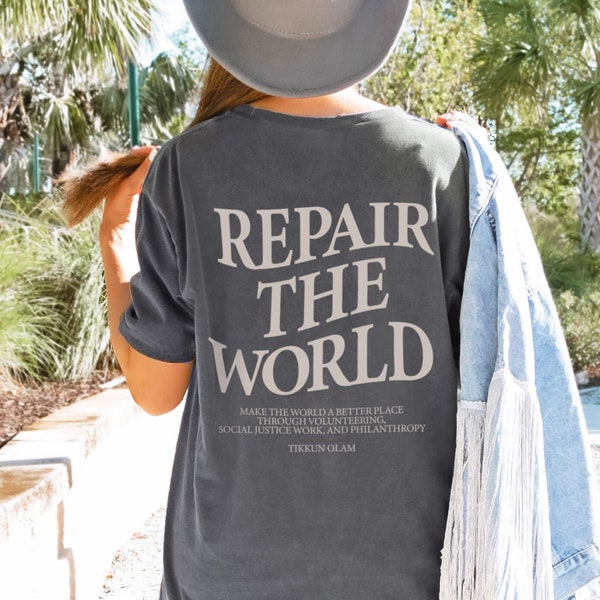 Tikkun Olam Shirt Repair the World Shirt Hebrew Shirt Jewish Quote Shirt Jewish Gift Hebrew T-Shirt Jewish Girl Israeli Shirt Mitzvah Shirt