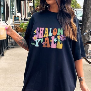 Shalom Y&#39;all Shirt Hebrew Israelite Shirt Love Quote Jew T-Shirt Jewish Shirt Israel Shirt Jewish Gift Hebrew T-Shirt Jewish Girl Shirt שלום