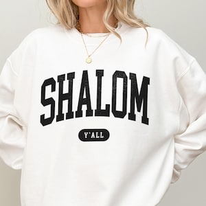 Shalom Y’all Sweatshirt Jewish Sweatshirt Hebrew Sweatshirt Israel Hoodie Judaica Gift Jewish Pride Am Yisrael Chai Support Israel