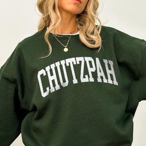 Chutzpah Sweatshirt Jewish Sweatshirt Hebrew Sweatshirt Israel Hoodie Judaica Gift Jewish Pride Am Yisrael Chai Israel Judaica Support