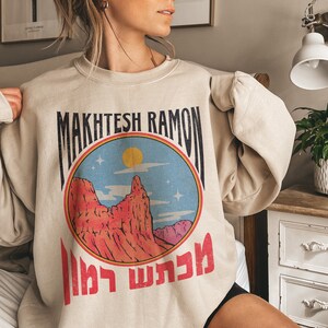 Makhtesh Ramon Sweatshirt Travel Desert Shirt Mitzpe Ramon Israel Shirt Tel Aviv Jewish Shirts Hebrew Sweater Jewish Gift Jewish T-Shirt
