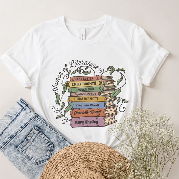 Women of Literature Shirt Feminism Gift Book Lover Shirt Poetry Lover Women Writers Empowerment Shirt Girl Writer Shirt Book Reading Shirt