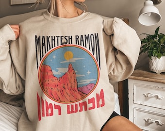Makhtesh Ramon Sweatshirt Travel Desert Shirt Mitzpe Ramon Israel Shirt Tel Aviv Jewish Shirts Hebrew Sweater Jewish Gift Jewish T-Shirt