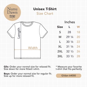 May include: A size chart for a unisex t-shirt, with measurements in inches. The chart includes sizes S to 3XL, with corresponding lengths and widths. The image also features the "Nunu Dawn design corner" logo.