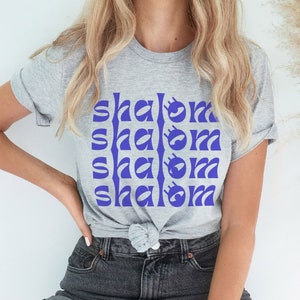 Shalom Shirt Hebrew Shirt Love Quote Jew T-Shirt Jewish Shirt Israel Shirt Jewish Gift Hebrew T-Shirt Jewish Girl Israeli Shirt Proud שלום