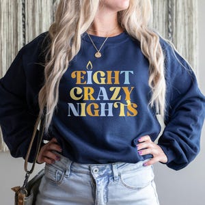Hanukkah sweater Eight Crazy Nights Shirt Hannukah Sweater Hannukah Sweatshirt Chanukah Sweater Jewish Hanukkah gifts Hanukkah Pajamas חנוכה
