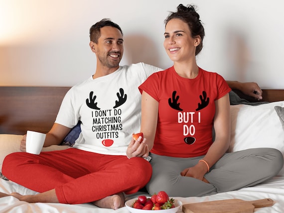 I Don t Do Matching Christmas Shirt Christmas Couple Shirt Couples