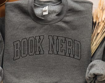 Book Nerd Crew Neck Sweatshirt, Bookish Design