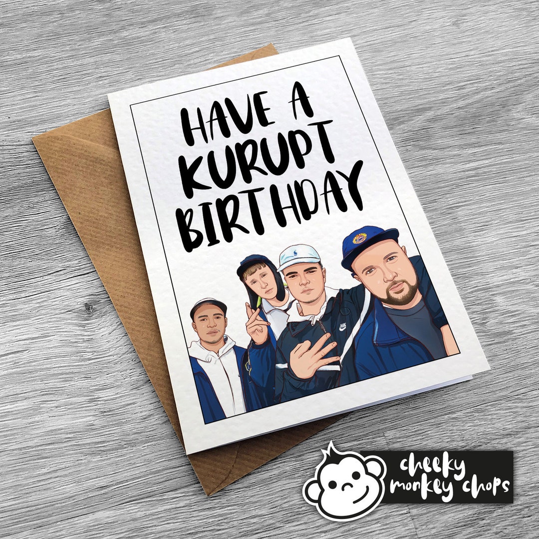 Kurupt FM Birthday Card, Funny Birthday Card, People Just Do Nothing