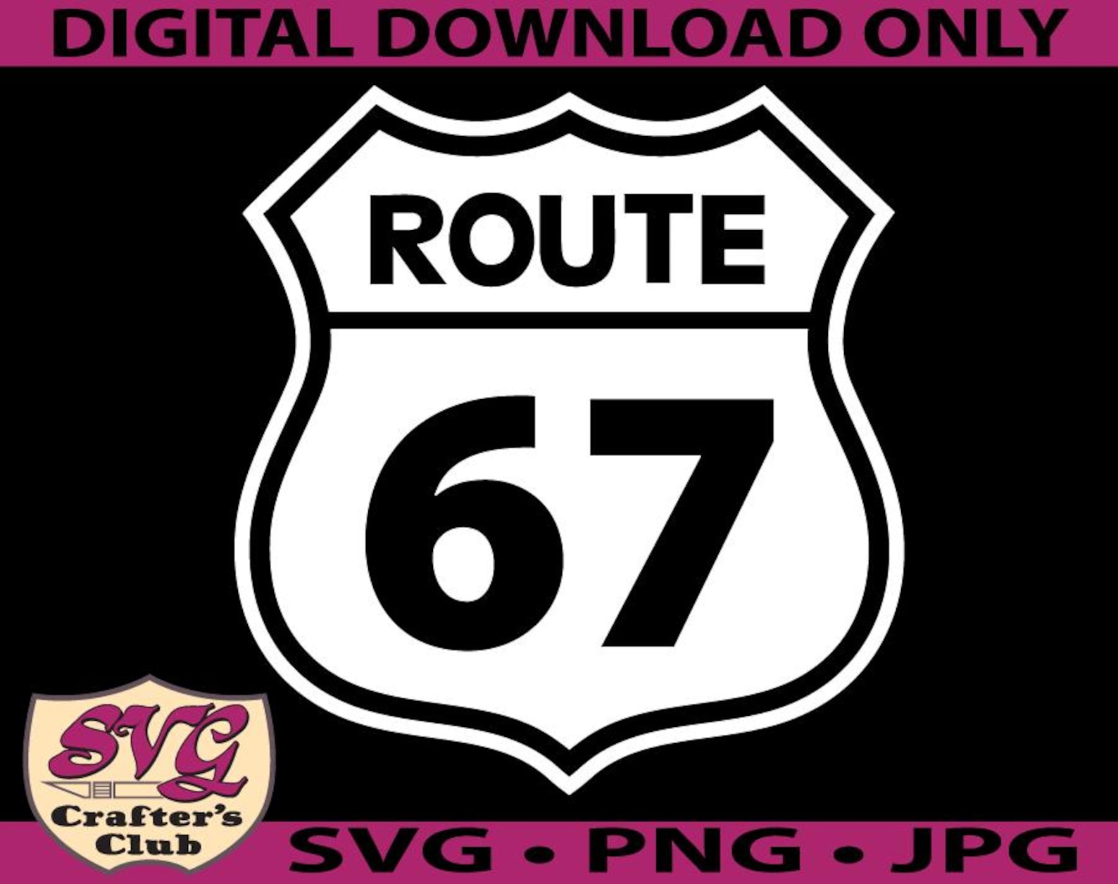 Six Seven Route 67 Sign SVG Design (digital Download) - Etsy