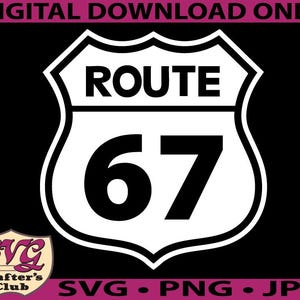 May include: A white Route 67 highway sign with black text and a black background. The sign reads "ROUTE 67" at the top and "67" in large numbers below. The words "DIGITAL DOWNLOAD ONLY" are at the top.