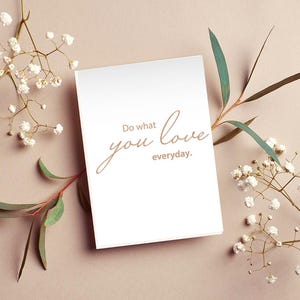Postkarte do what you love everyday, Grußkarte A6, 300g Designkarton