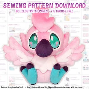 May include: A pink plush bird with large teal-colored feet, a dark purple beak, and oversized green eyes. The background displays a sewing pattern download with 60 illustrated pages and text stating 7.5 inches tall and Pattern SylenisCrafts.