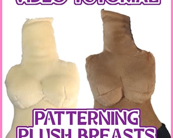 Video Tutorial- Patterning Plush Breasts