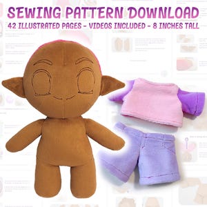 May include: A brown plush doll with pointed ears and embroidered facial features, accompanied by a light pink and purple two-piece outfit. The text SEWING PATTERN DOWNLOAD 42 ILLUSTRATED PAGES - VIDEOS INCLUDED - 8 INCHES TALL is visible.