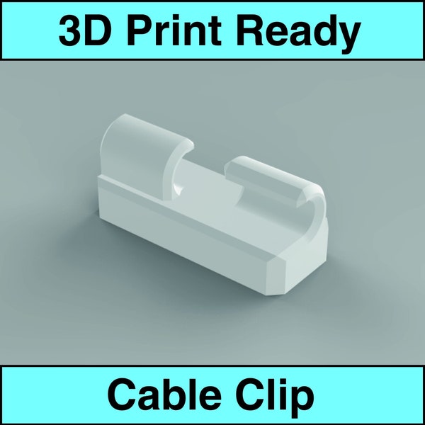 3D Printing Cable Clip - Digital STL File
