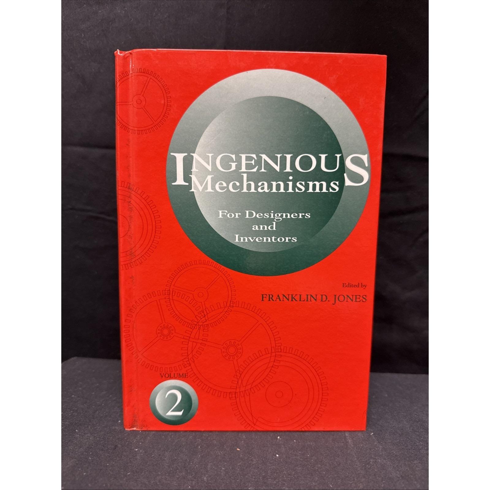 Ingenious Mechanisms: Vol II by Franklin D. Jones (1936, Trade