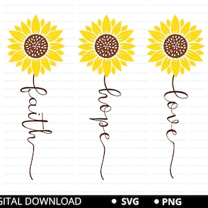 Faith Hope Love Svg, svg tournesol, lot de tournesols, fleur svg, svg chrétien, svg floral, fichier PNG tournesol SVG pour Cricut Silhouette