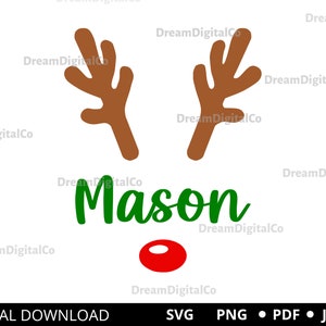 May include: A digital download of a reindeer antler design with the name Mason in green text and a red nose. The design is perfect for creating personalized Christmas crafts.