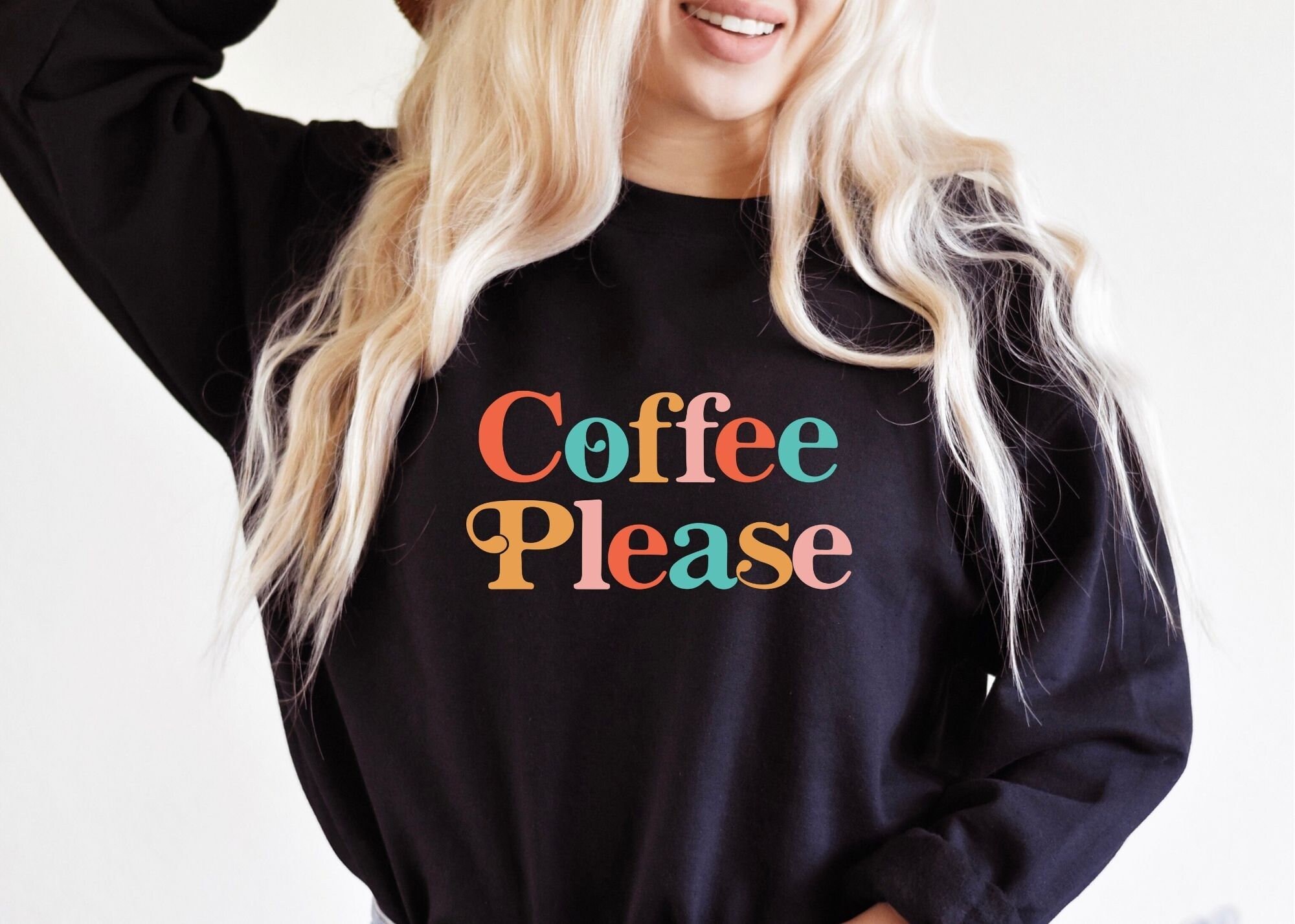Coffee Please Sweater Coffee Sweatshirt Coffee Long sleeve Etsy