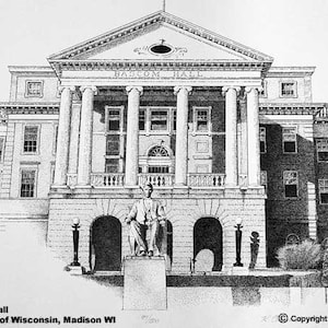 May include: A black and white drawing of Bascom Hall, a building at the University of Wisconsin-Madison. The building has a large, central entrance with columns and a balcony. The drawing is signed by Ron Clowney.