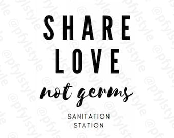 Share Love Not Germs | Labels | Print Yourself | DIY | Stickers | Cricut Design | Sign | PNG | SVG | Transparent Background