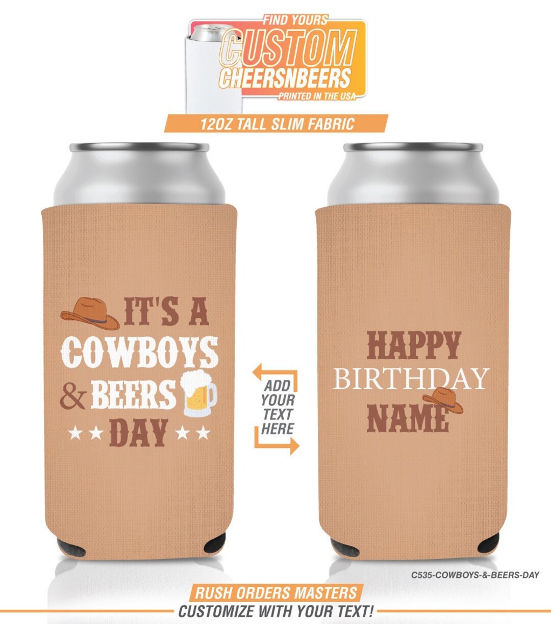 Cowboys and Beers Day Slim Can 12oz Cooler. Personalized 12oz Etsy