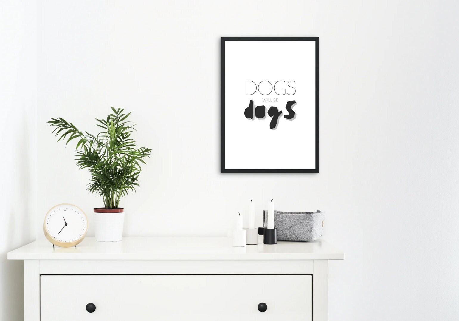 Dogs Will Be Dogs White PRINTABLE Wall Art DIGITAL | Etsy