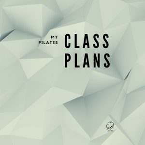 May include: A white and grey geometric background with the text "MY PILATES CLASS PLANS" in black. A black lion logo with the text "LET'S MOVE" is in the bottom right corner.