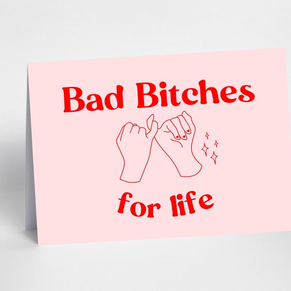 Bad Bitches for Life | Best Friend Birthday Card | Bestie Appreciation Card