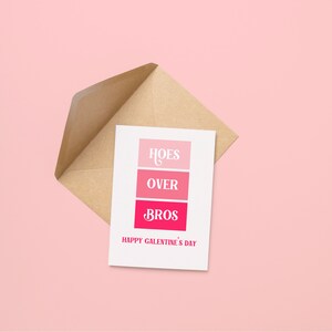 Hoes Over Bros Galentine's Day Card | Card for Bestie | A6 or A5 Card