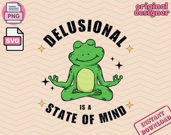 Delusional Is A State Of Mind Trendy Png File Delulu Is the Solulu Svg Design Delulu Trendy Design For Keychains Mugs Tumblers Png Svg File