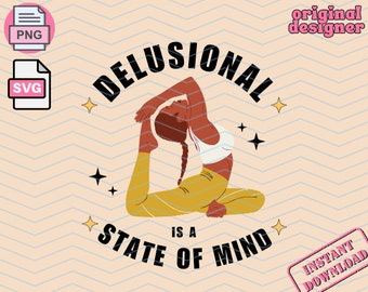 Delusional Is A State Of Mind Trendy Png File Delulu Is the Solulu Svg Design Delulu Trendy Design For Keychains Mugs Tumblers Png Svg File