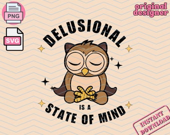 Delusional Is A State Of Mind Trendy Png File Delulu Is the Solulu Svg Design Delulu Trendy Design For Keychains Mugs Tumblers Png Svg File