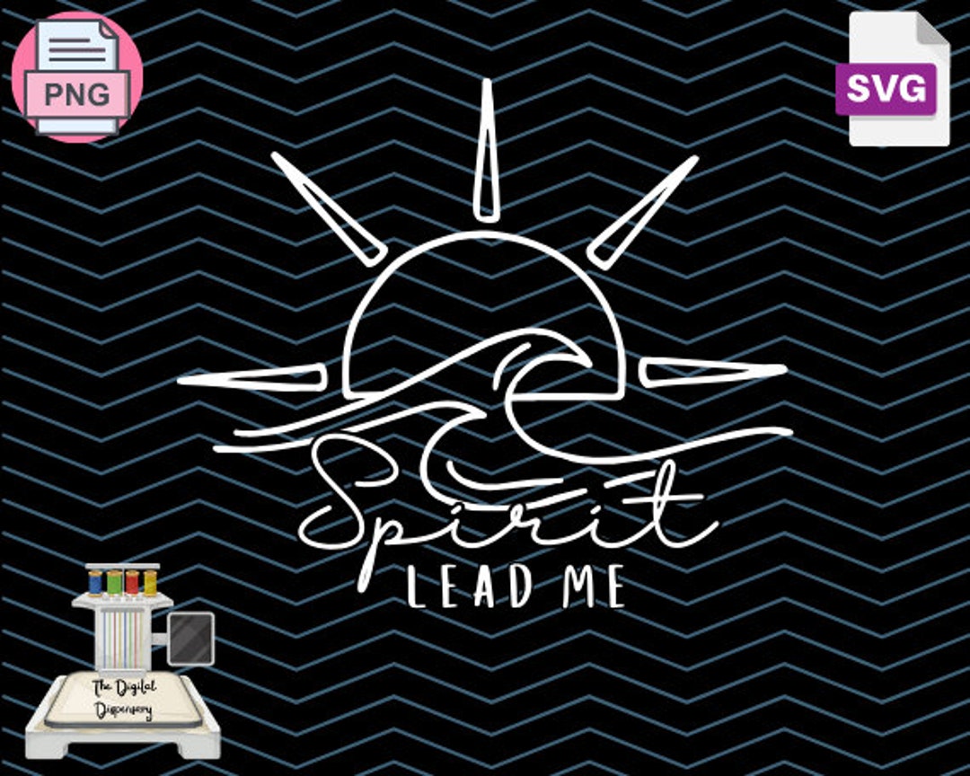 Spirit Lead Me PNG SVG File Trendy Sublimation Filespirit Religious Png ...