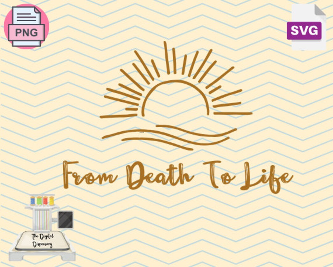 From Death to Life Verse PNG SVG File Trendy Sublimation File Designs ...