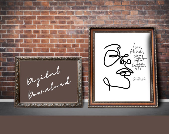 Live For Each Second, Elton John Quote, Digital Download Art, Inspirational Quote, Digital Print, DYI Wall Art, Line Art Print, DYI Decor