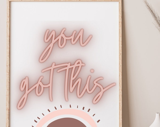 You got this! Motivational DIY Wall Art- Digital Download 8"x10" size