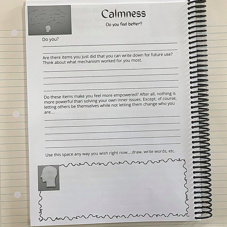 May include: A black and white notebook with a spiral binding. The notebook has a page with the title "Calmness" and the question "Do you feel better?" The page also has a section for writing down items that make you feel empowered.