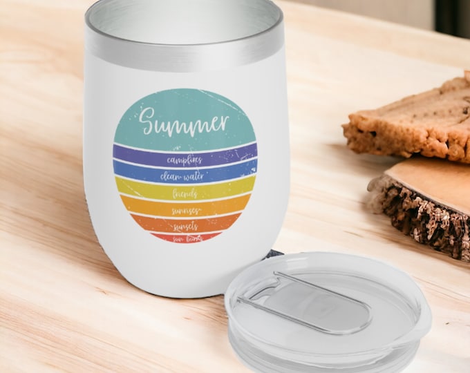 12 oz. Chill Wine Tumbler - Summer Sun, Summer Break Wine Tumbler, Tumbler for Teacher, Wine Lover Cup, Stainless Steel Wine Tumbler, Wine