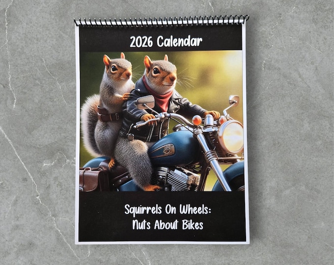 2026 Wall Calendar, Squirrels On Wheels: Nuts About Bikes Portrait Calendar, Fun Pictures of Squirrels on Motorcycles. Portrait Calendar.