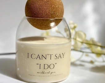 Bridesmaid candle, bridesmaid proposal, maid of honor proposal, bridesmaid box, I can&#39;t say I do without you, bridesmaid gift, MOH Candle