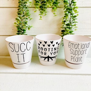 Punny Plant Pots, Funny Planters, 4 inch planter, succ it, rooting for you, emotional support plant, plant mom gift, white ceramic pot