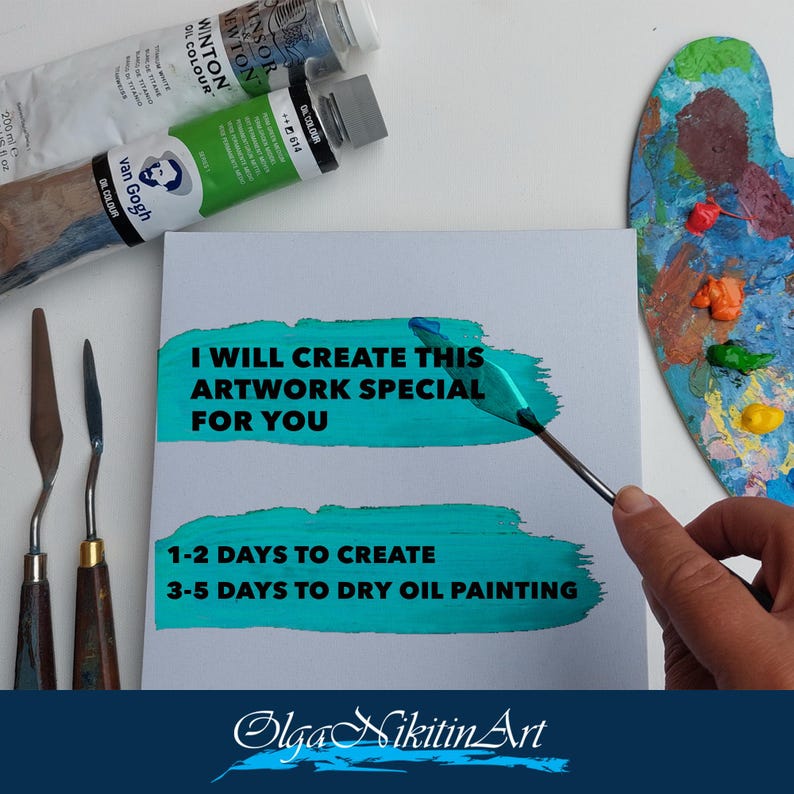 May include: A close-up of a canvas with the text "I will create this artwork special for you" and "1-2 days to create 3-5 days to dry oil painting" written in black paint. The text is painted in a turquoise blue color. The text is surrounded by a white background. The text is written in a bold font. The text is centered on the canvas. The text is surrounded by a white background. The text is written in a bold font. The text is centered on the canvas.