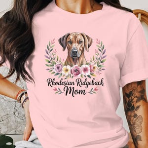 Rhodesian Ridgeback Mom T-Shirt, Sweatshirt, Dog Mama, Floral Design, Pet Lover Gift, Dog Breed Apparel, Unique Gift for Dog Owner